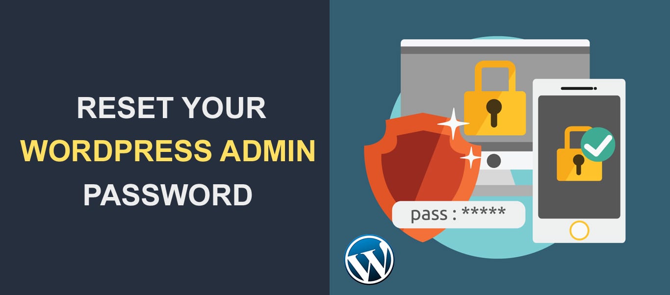 Hướng dẫn lấy lại mật khẩu WordPress Admin bằng 2 cách