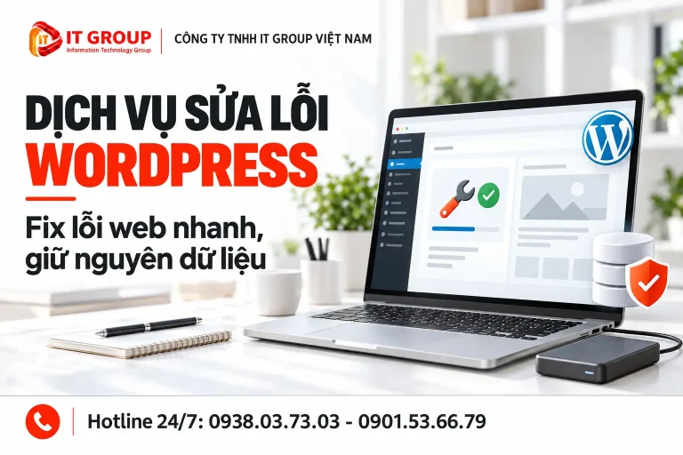 Dịch vụ sửa lỗi WordPress – Fix lỗi web nhanh, giữ nguyên dữ liệu